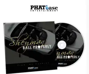 Sheyman - Ball Properly